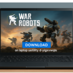 download war robots on laptop usitility d-yigxvwqls​